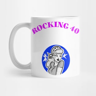 ROCKING 40 Mug